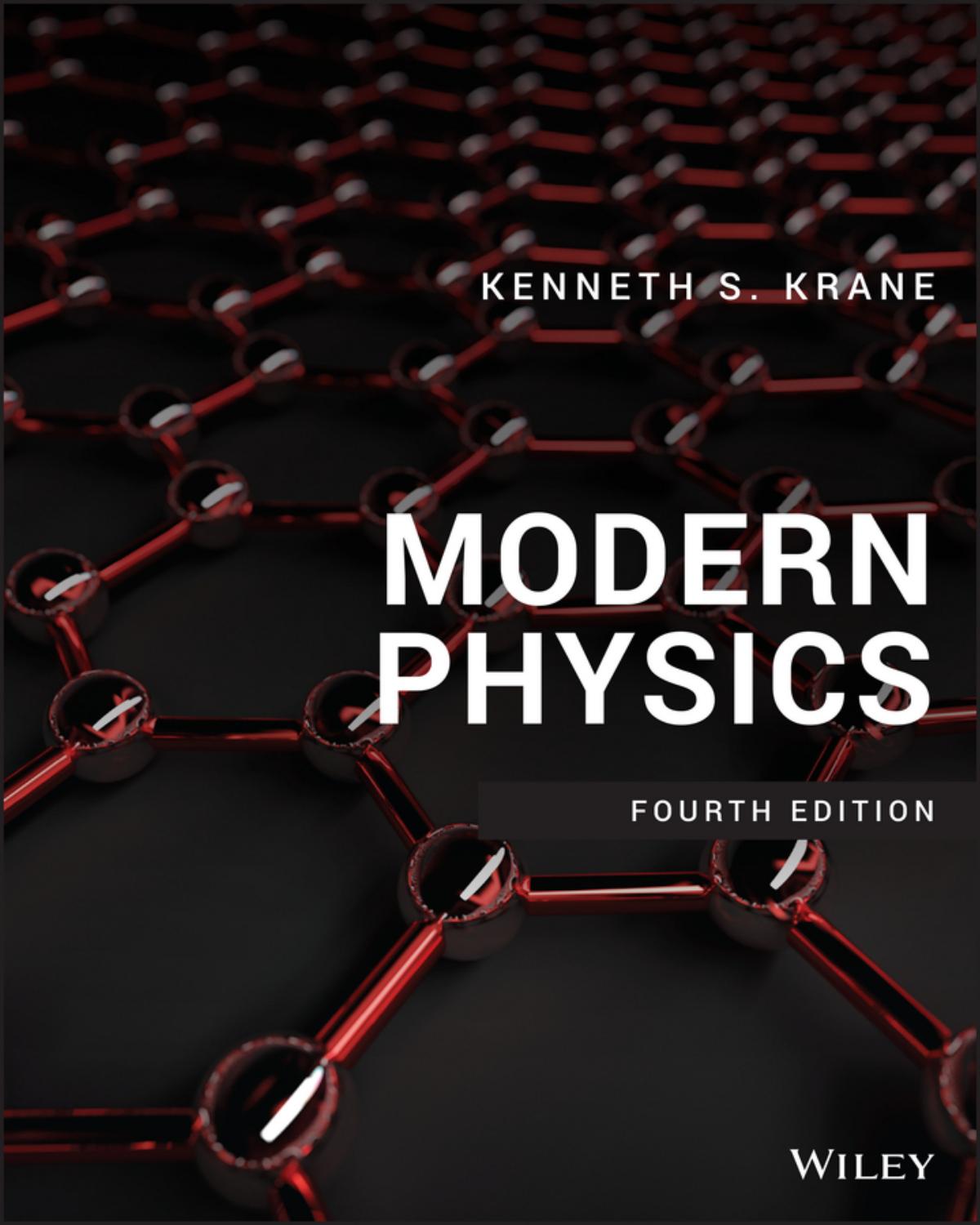 Modern Physics by Kenneth S. Krane