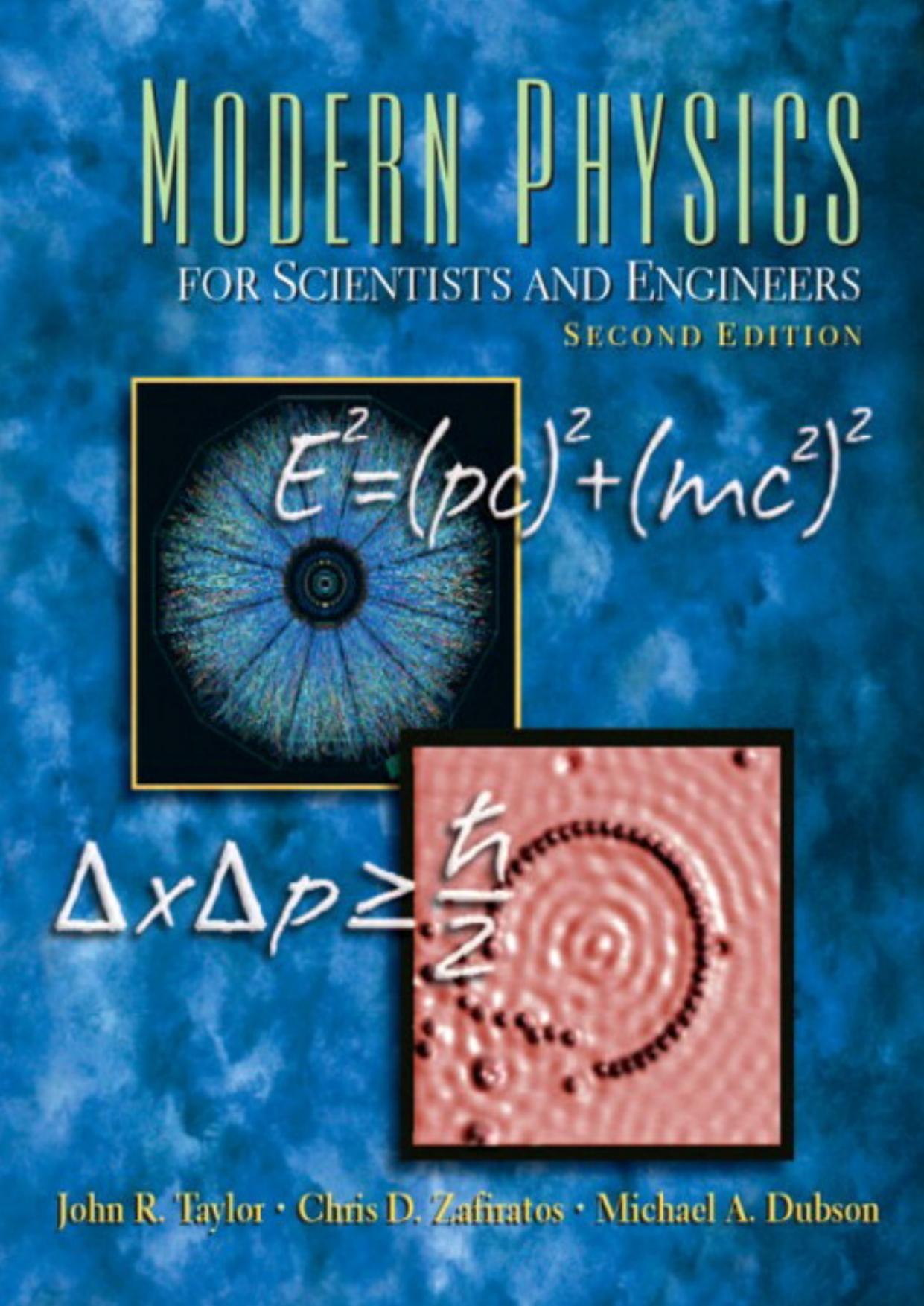 Modern Physics for Scientists and Engineers (2e) by John R. Taylor Chris D. Zafiratos Michael A. Dubson
