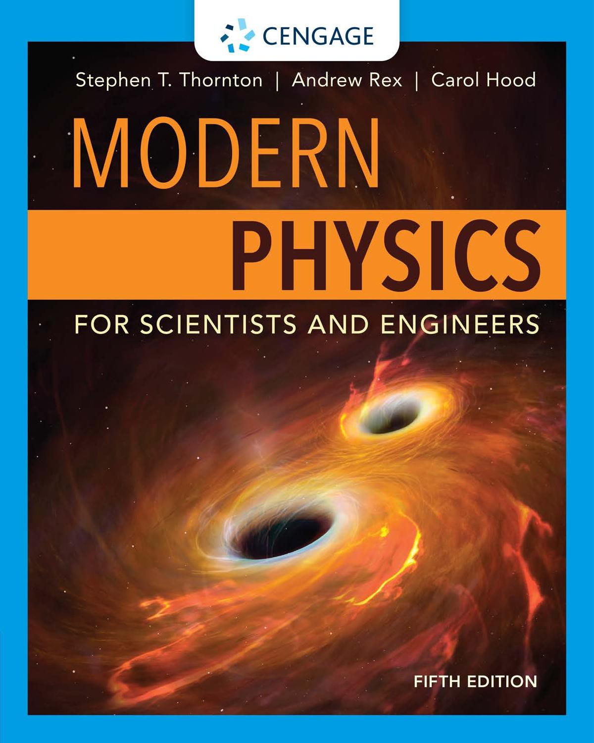 Modern Physics for Scientists and Engineers by Stephen Thornton & Andrew Rex
