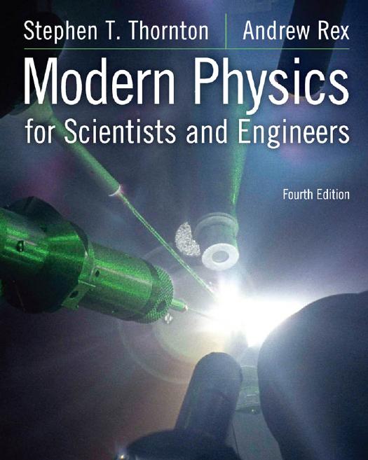 Modern Physics for Scientists and Engineers, 4th edition by Unknow