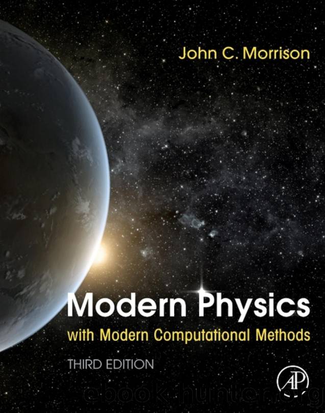Modern Physics with Modern Computational Methods by John C. Morrison