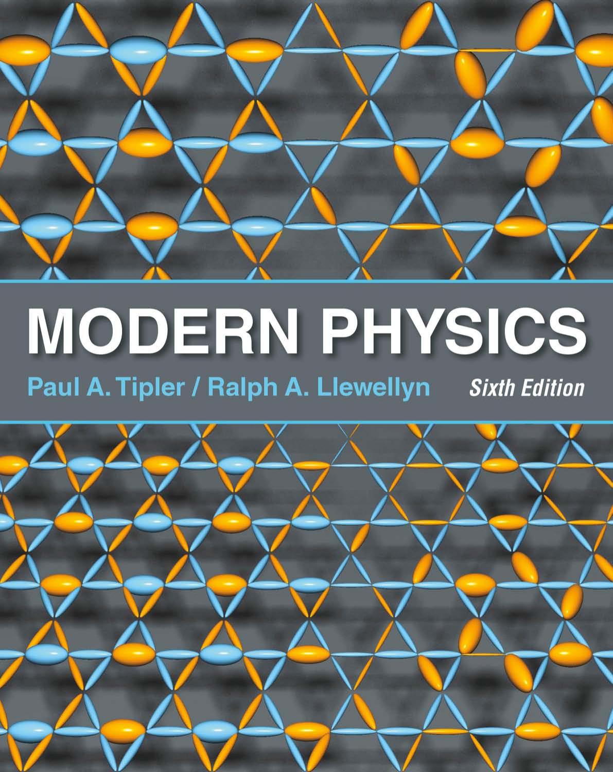Modern Physics, 6th Edition by Paul Tipler Ralph Llewellyn