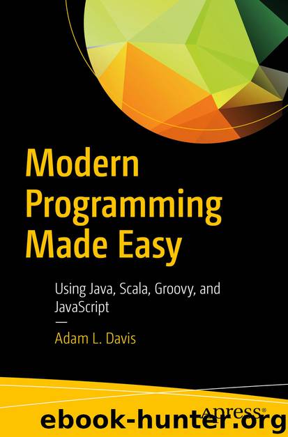 Modern Programming Made Easy by Adam L. Davis