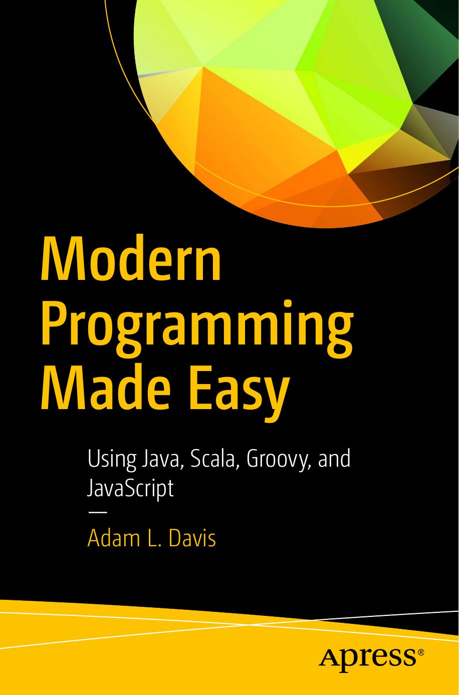 Modern Programming Made Easy by Unknown