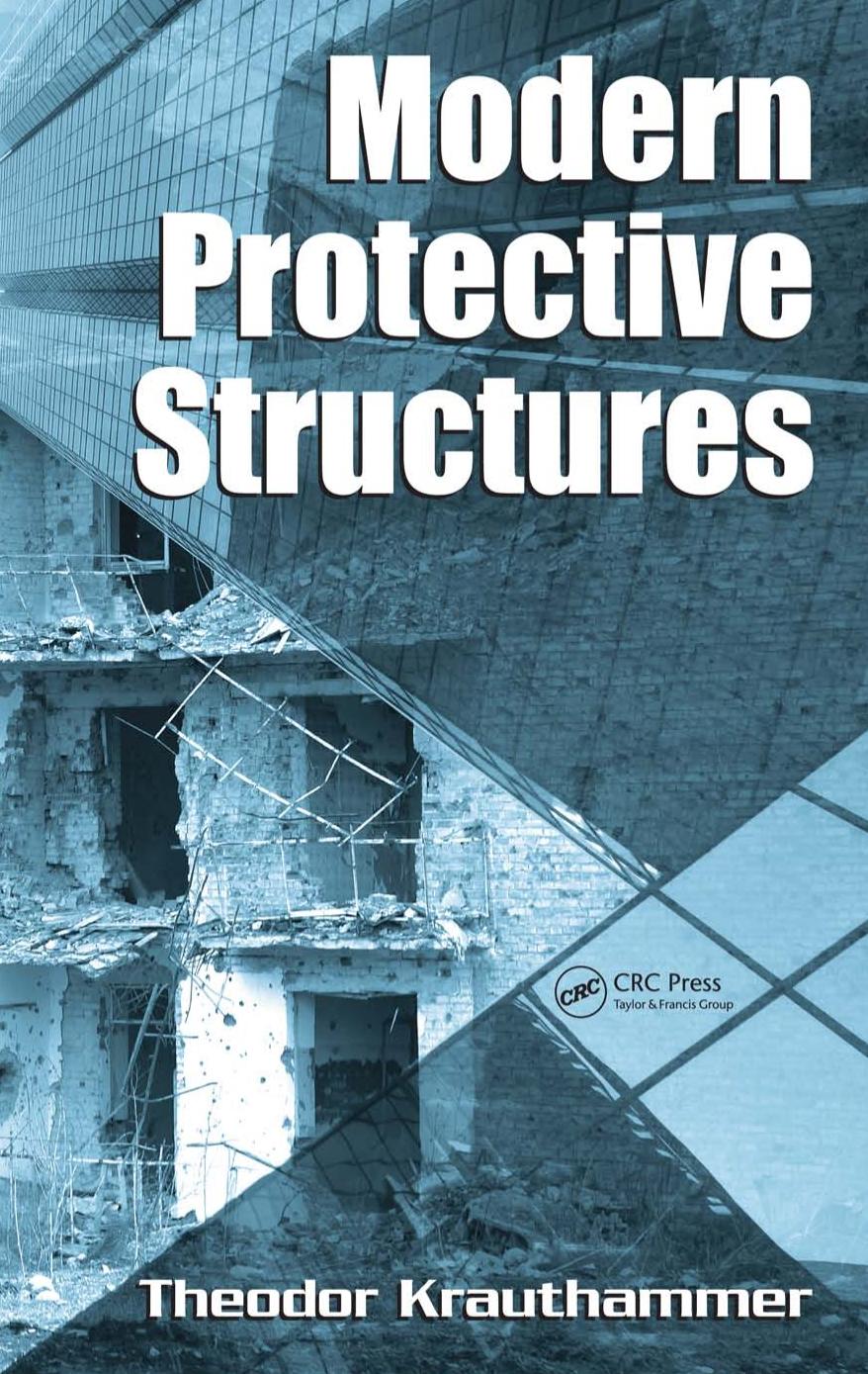 Modern Protective Structures (Civil and Environmental Engineering) by Theodor Krauthammer