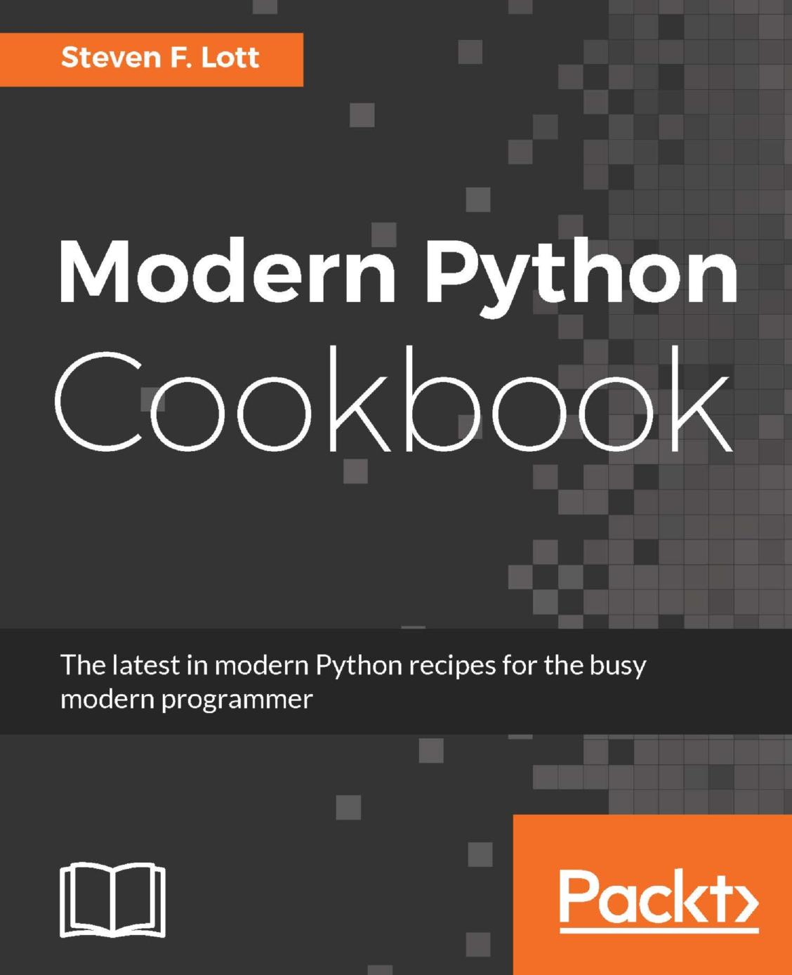 Modern Python Cookbook by Steven F. Lott