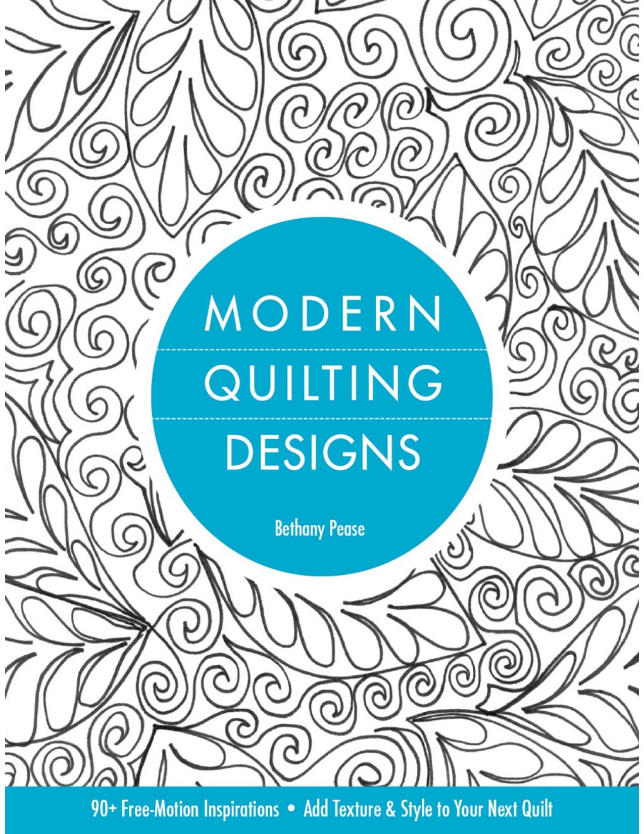 Modern Quilting Designs by Bethany Pease
