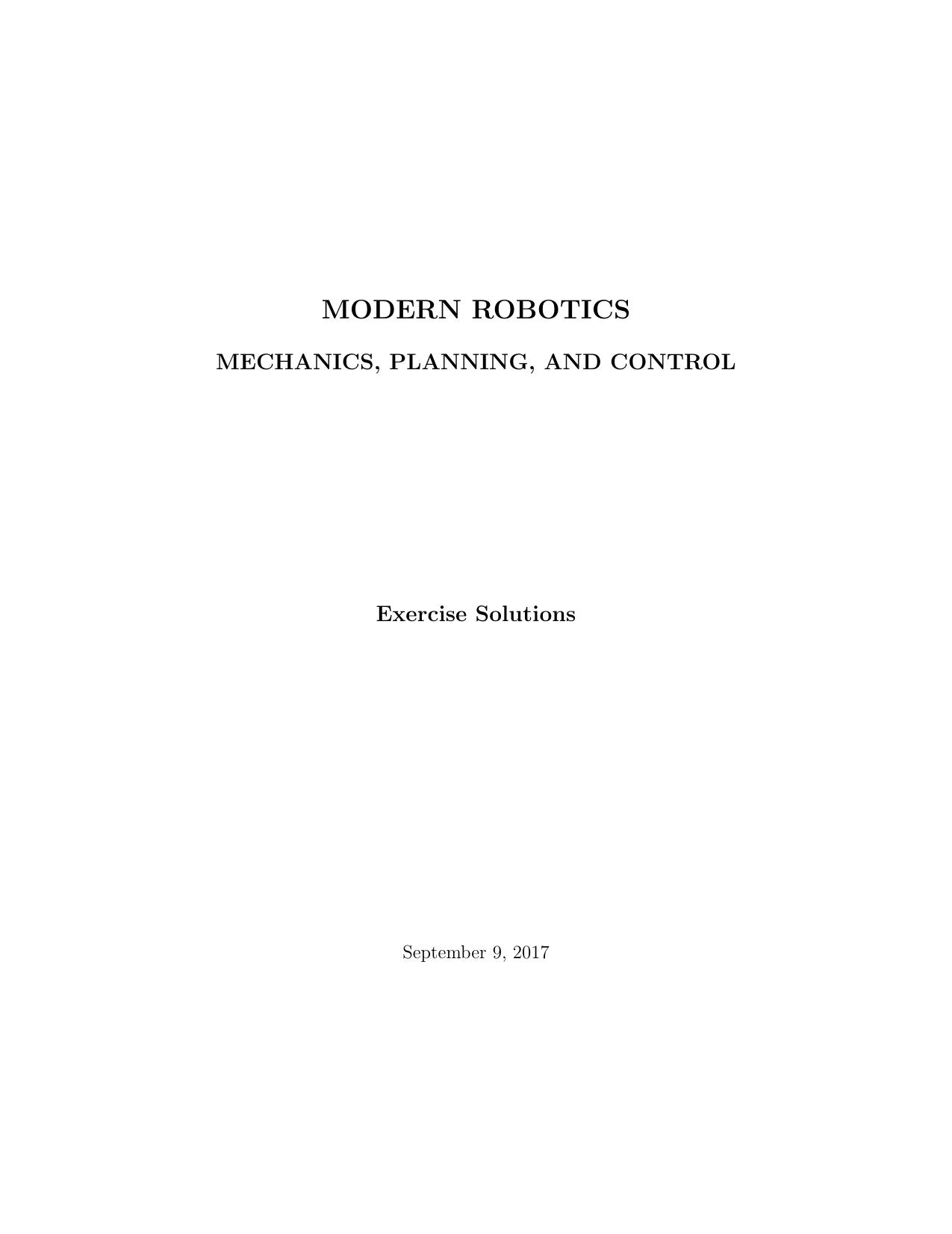 Modern Robotics: Mechanics, Planning, and Control Solutions by Kevin M. Lynch Frank C. Park