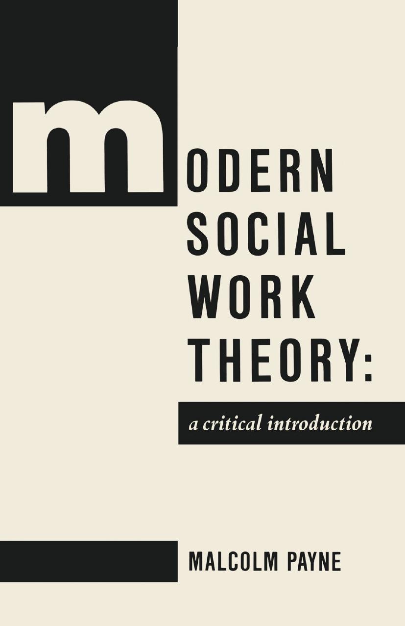 Modern Social Work Theory: A critical introduction by Malcolm Payne (auth.)