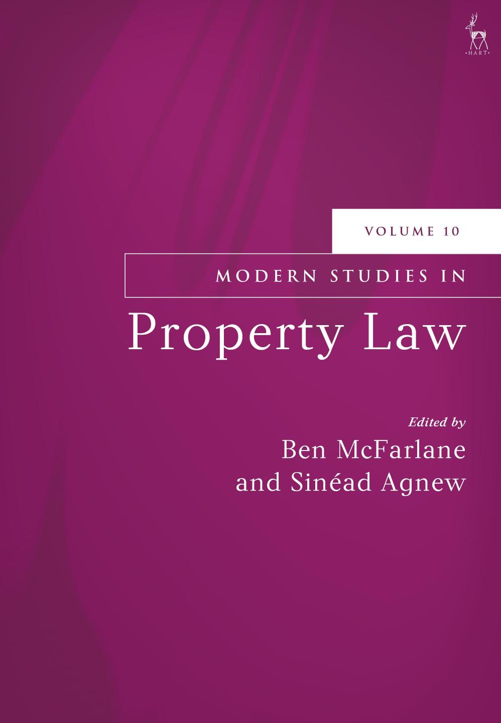 Modern Studies in Property Law: Volume 10 by Ben McFarlane; Sinéad Agnew (editors)