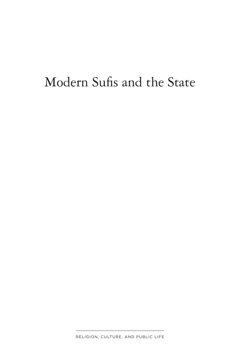 Modern Sufis and the State: The Politics of Islam in South Asia and Beyond by Katherine Pratt Ewing Rosemary R. Corbett