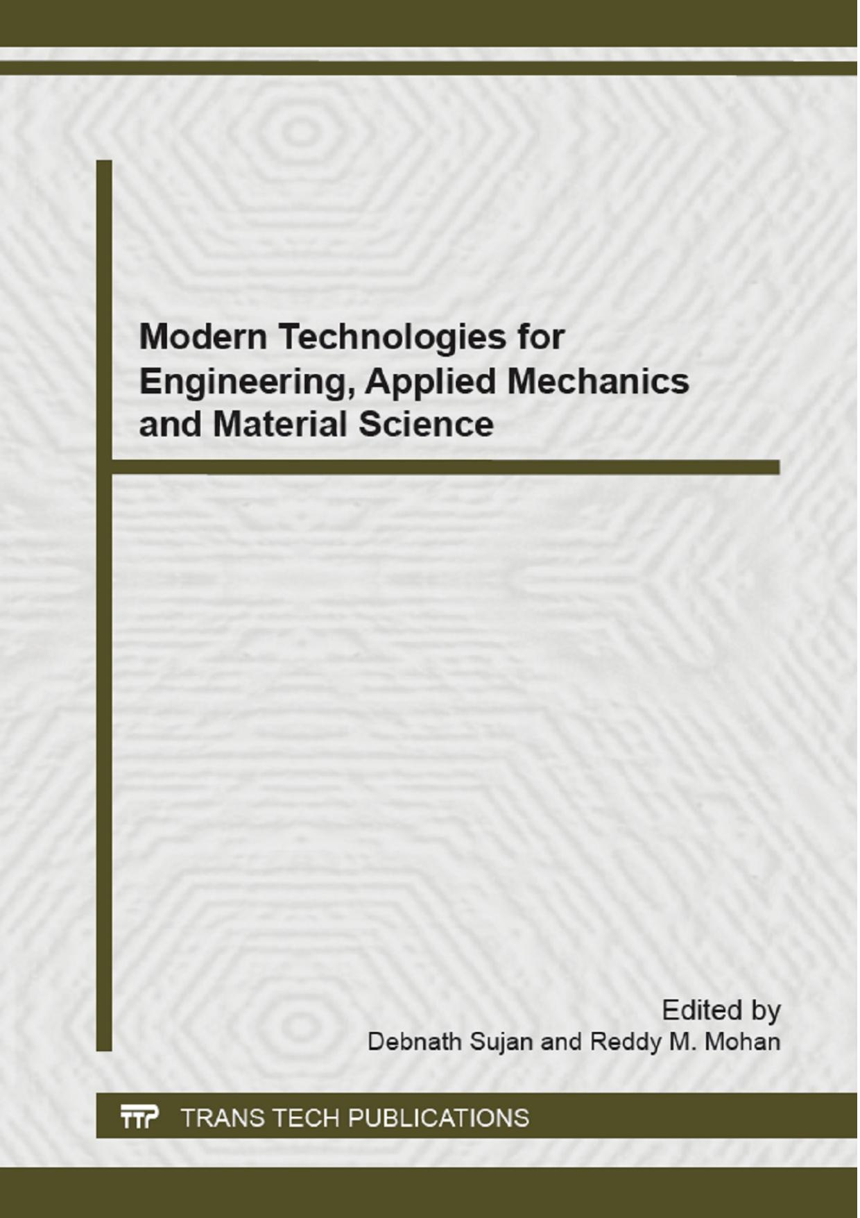 Modern Technologies for Engineering, Applied Mechanics and Material Science: Selected, Peer Reviewed Papers from the 5th by Unknow