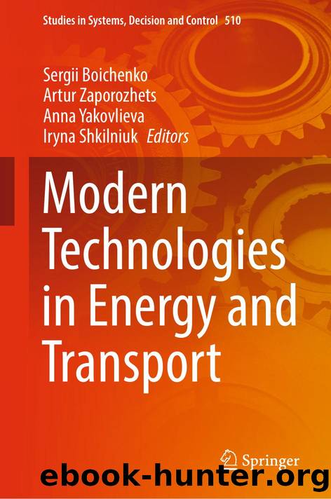 Modern Technologies in Energy and Transport by Sergii Boichenko Artur Zaporozhets Anna Yakovlieva Iryna Shkilniuk