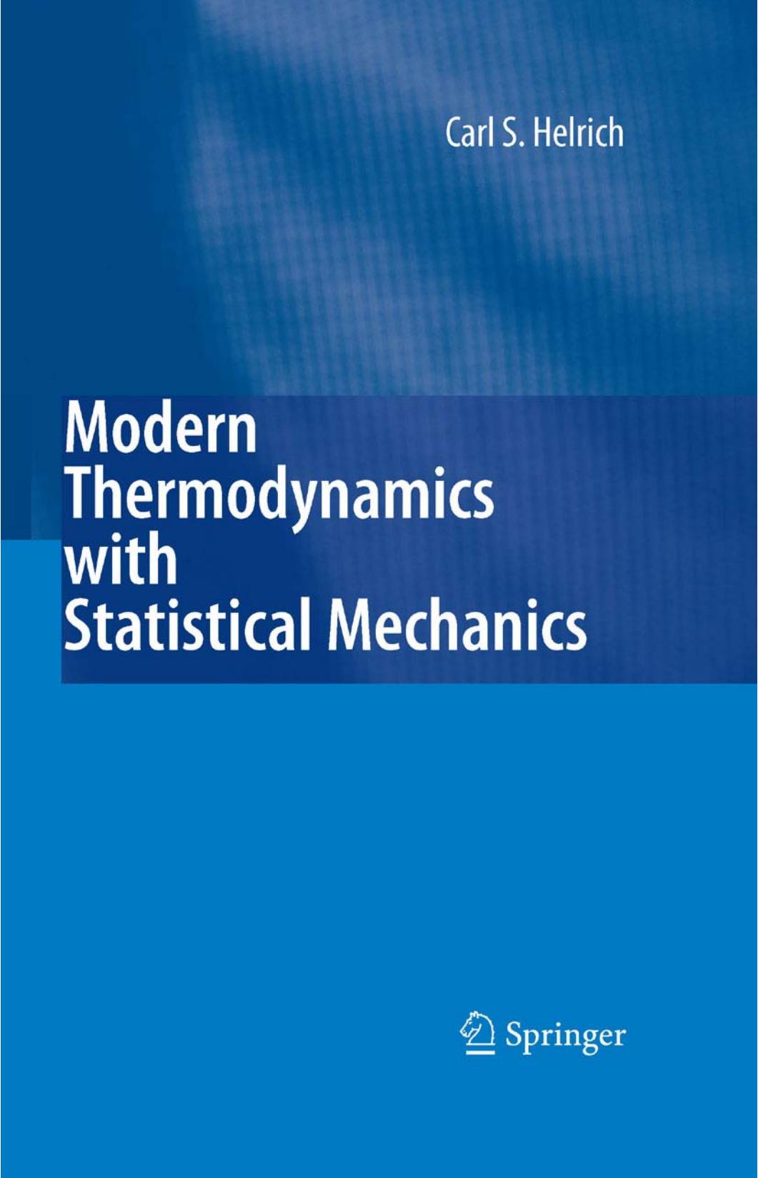Modern Thermodynamics with Statistical Mechanics by Carl S. Helrich (auth.)