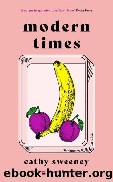Modern Times by Cathy Sweeney