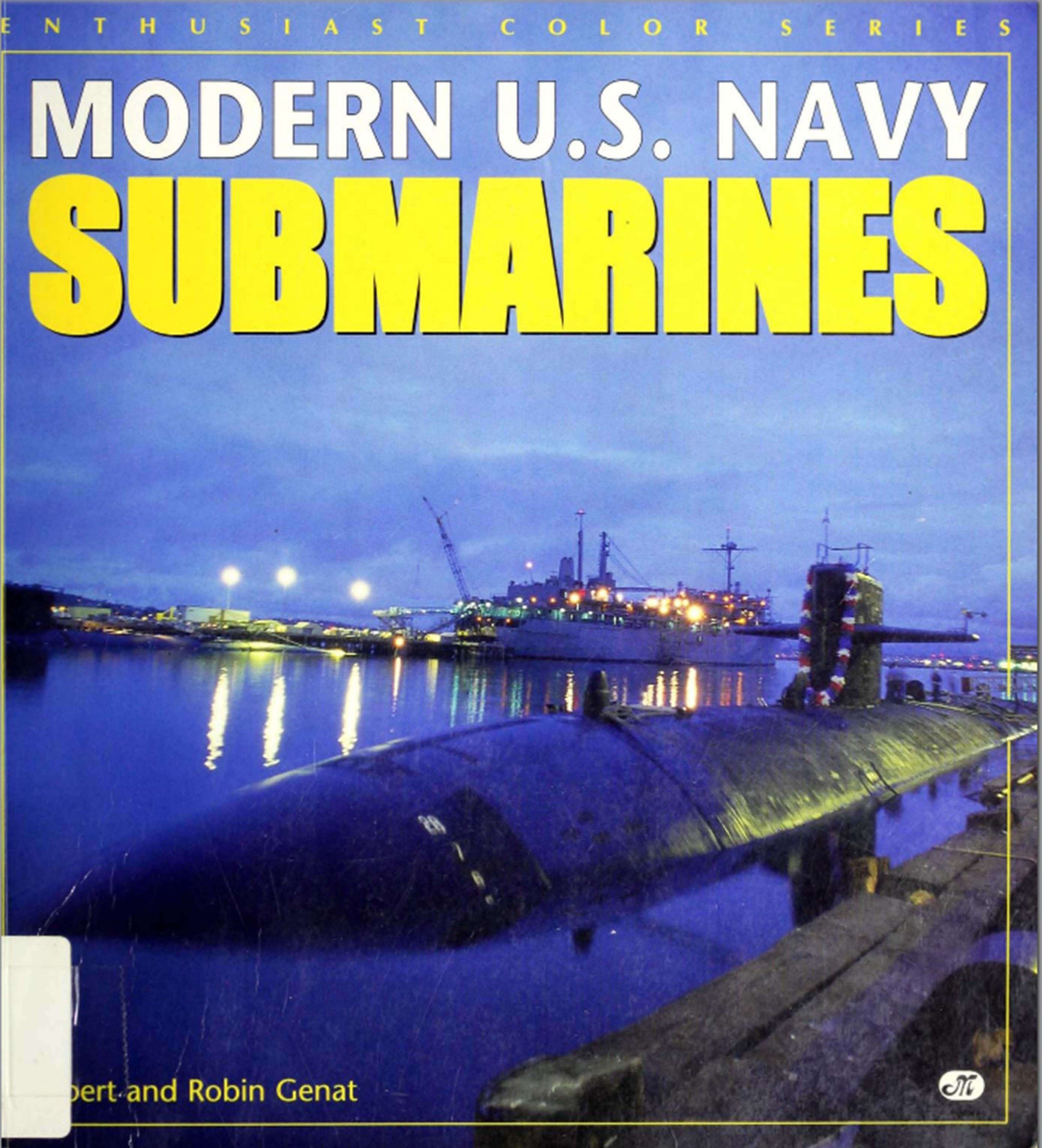 Modern U.S. Navy Submarines by Robert Genat Robin Genat