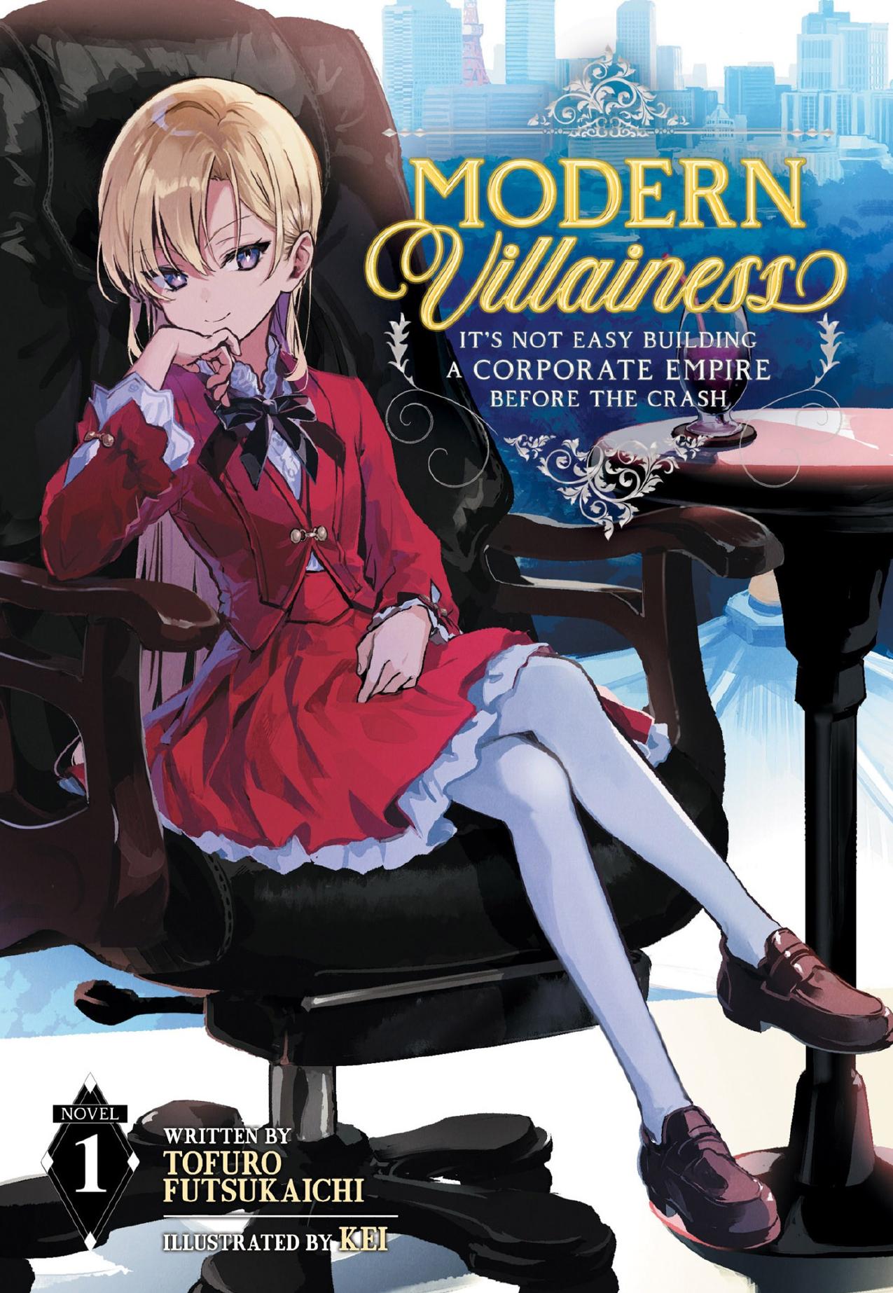 Modern Villainess: Itâs Not Easy Building a Corporate Empire Before the Crash Vol. 1 by Tofuro Futsukaichi