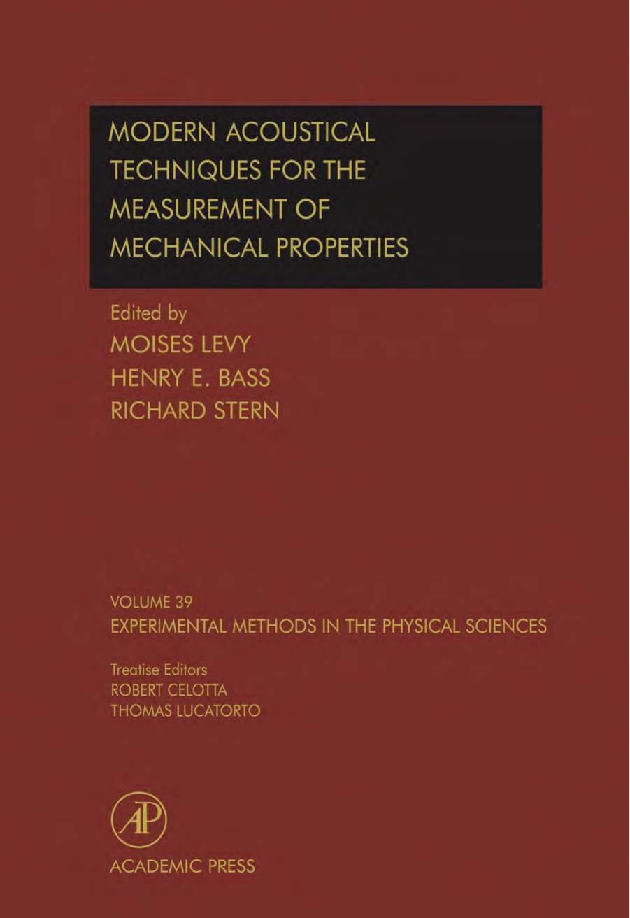 Modern acoustical techniques for the measurement of mechanical properties by Moises Levy Henry E. Bass and Richard Stern (Eds.)