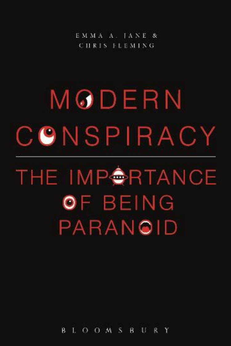 Modern conspiracy : the importance of being paranoid by Fleming Chris; Jane Emma A