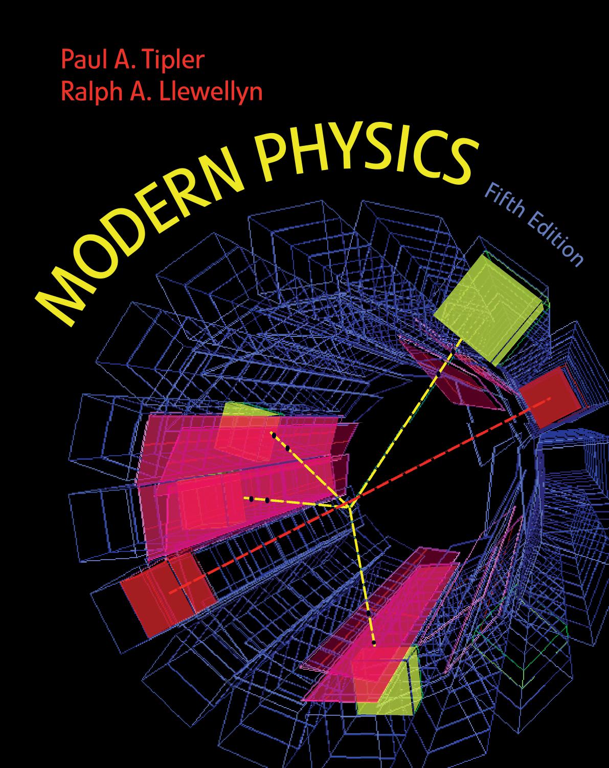 Modern physics by Paul Allen Tipler; Ralph A Llewellyn