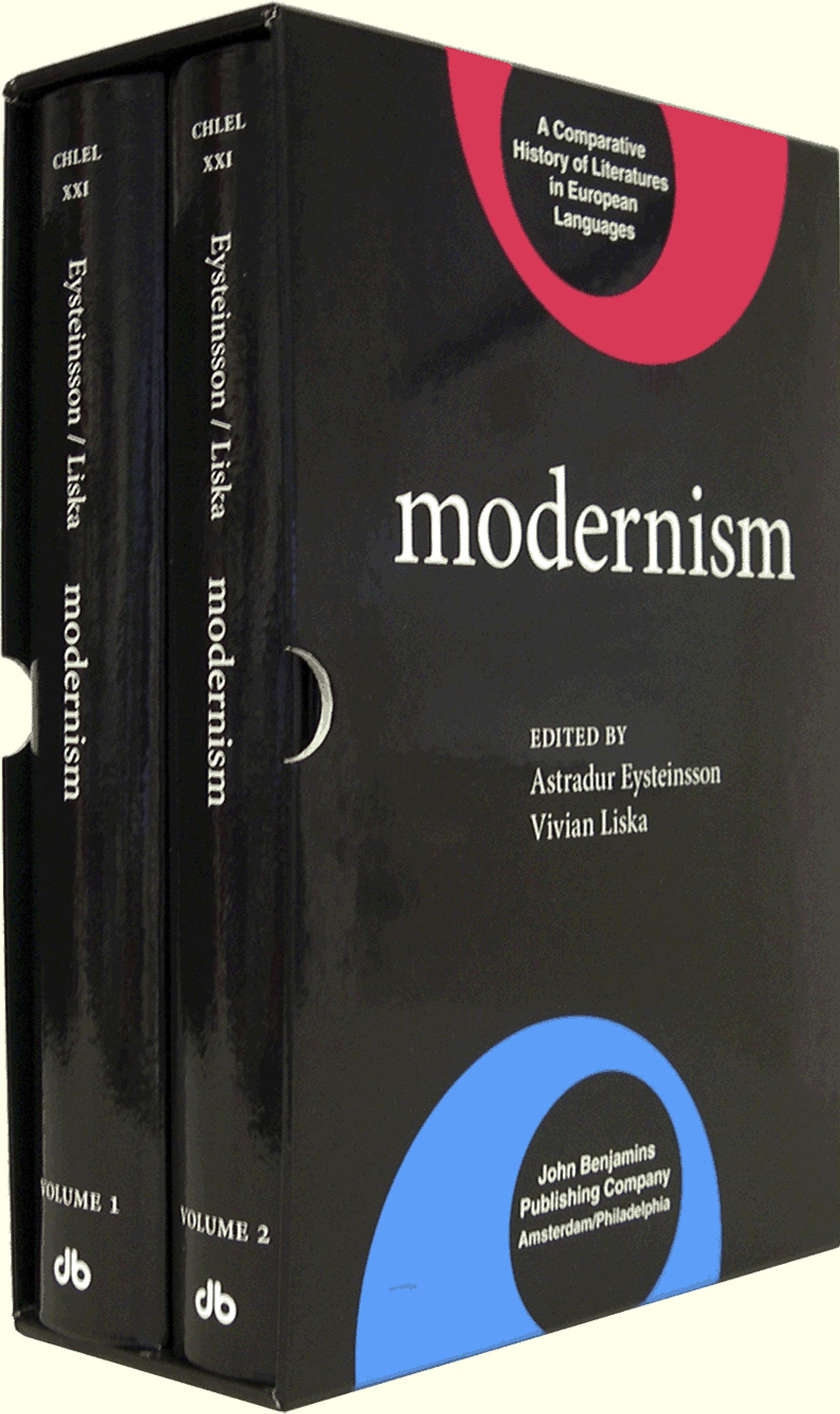 Modernism (A Comparative History of Literatures in European Languages) 2 Volumes by Astradur Eysteinsson Vivian Liska