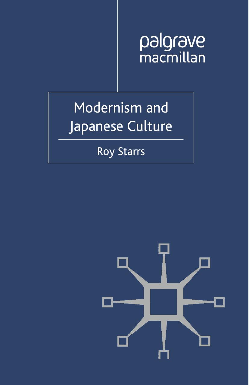 Modernism and Japanese Culture by Roy Starrs (auth.)