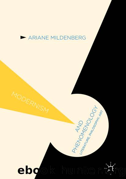 Modernism and Phenomenology by Ariane Mildenberg