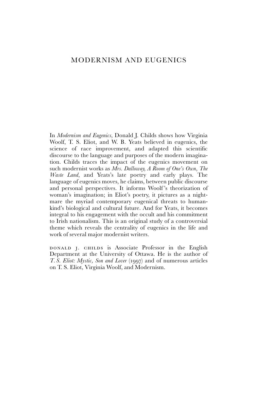Modernism and eugenics : Woolf, Eliot, Yeats, and the culture of degeneration by Childs Donald J