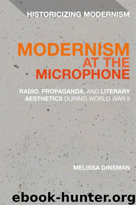 Modernism at the Microphone by Dinsman Melissa.;