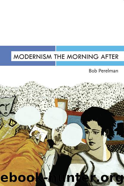 Modernism the Morning After by Bob Perelman