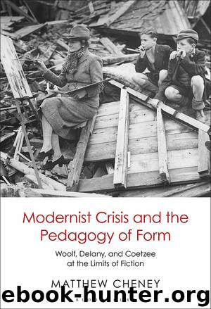 Modernist Crisis and the Pedagogy of Form by Matthew Cheney;
