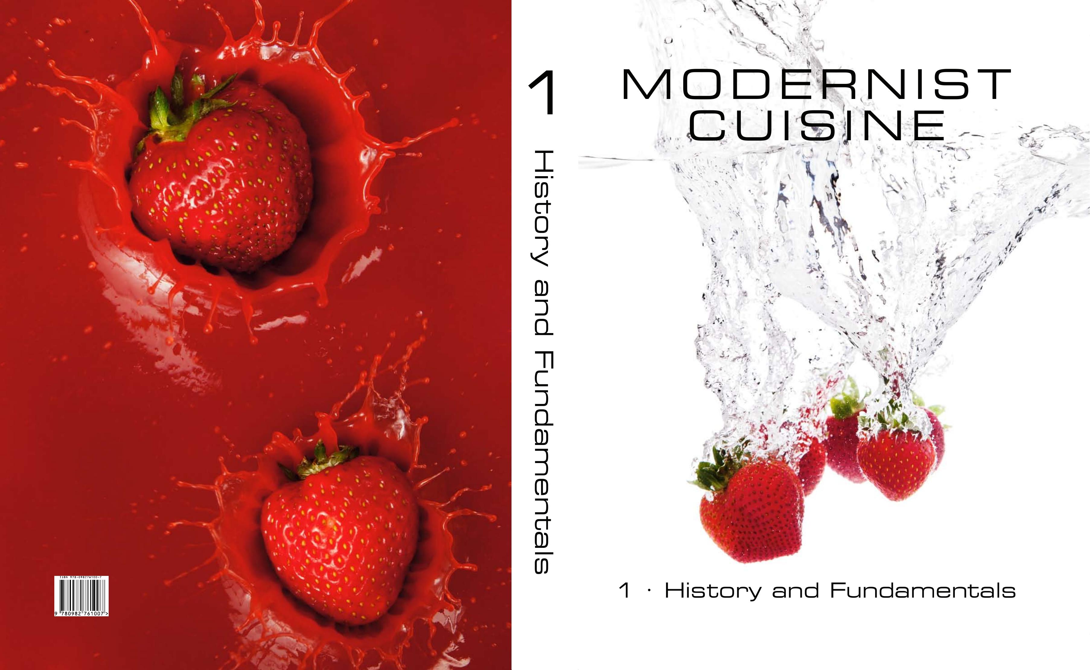 Modernist Cuisine: The Art and Science of Cooking, Volume 1: History and Fundamentals by Nathan Myhrvold Chris Young Maxime Bilet