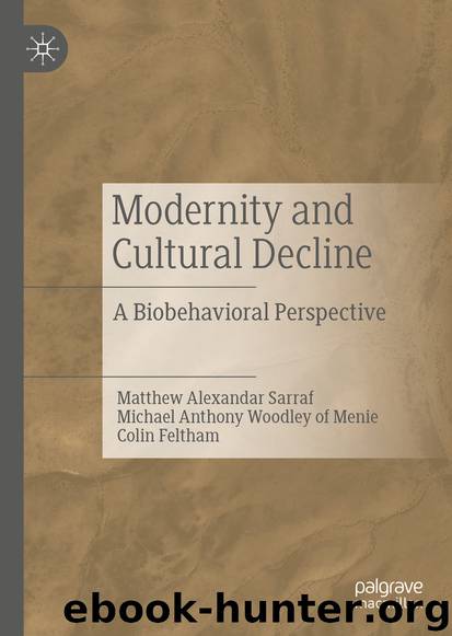 Modernity and Cultural Decline by Matthew Alexandar Sarraf & Michael Anthony Woodley of Menie & Colin Feltham