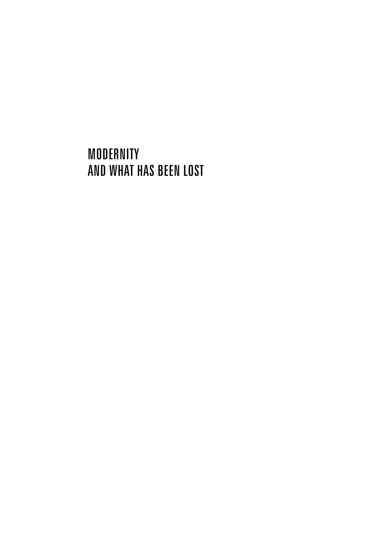 Modernity and What Has Been Lost by Arkadiusz Górnisiewicz & Pawel Armada