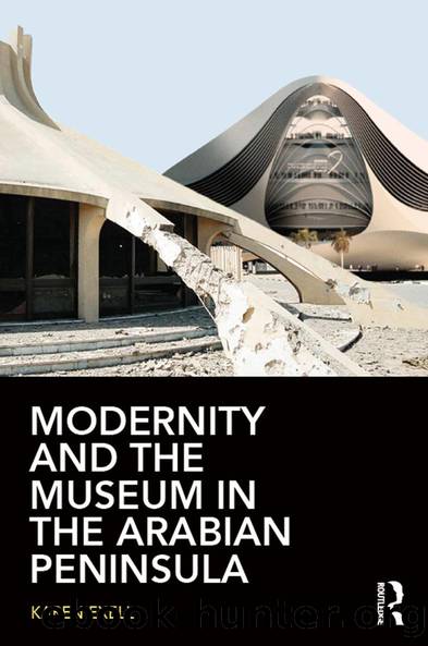 Modernity and the Museum in the Arabian Peninsula by Karen Exell