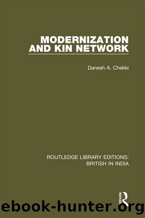 Modernization and Kin Network by Danesh A. Chekki