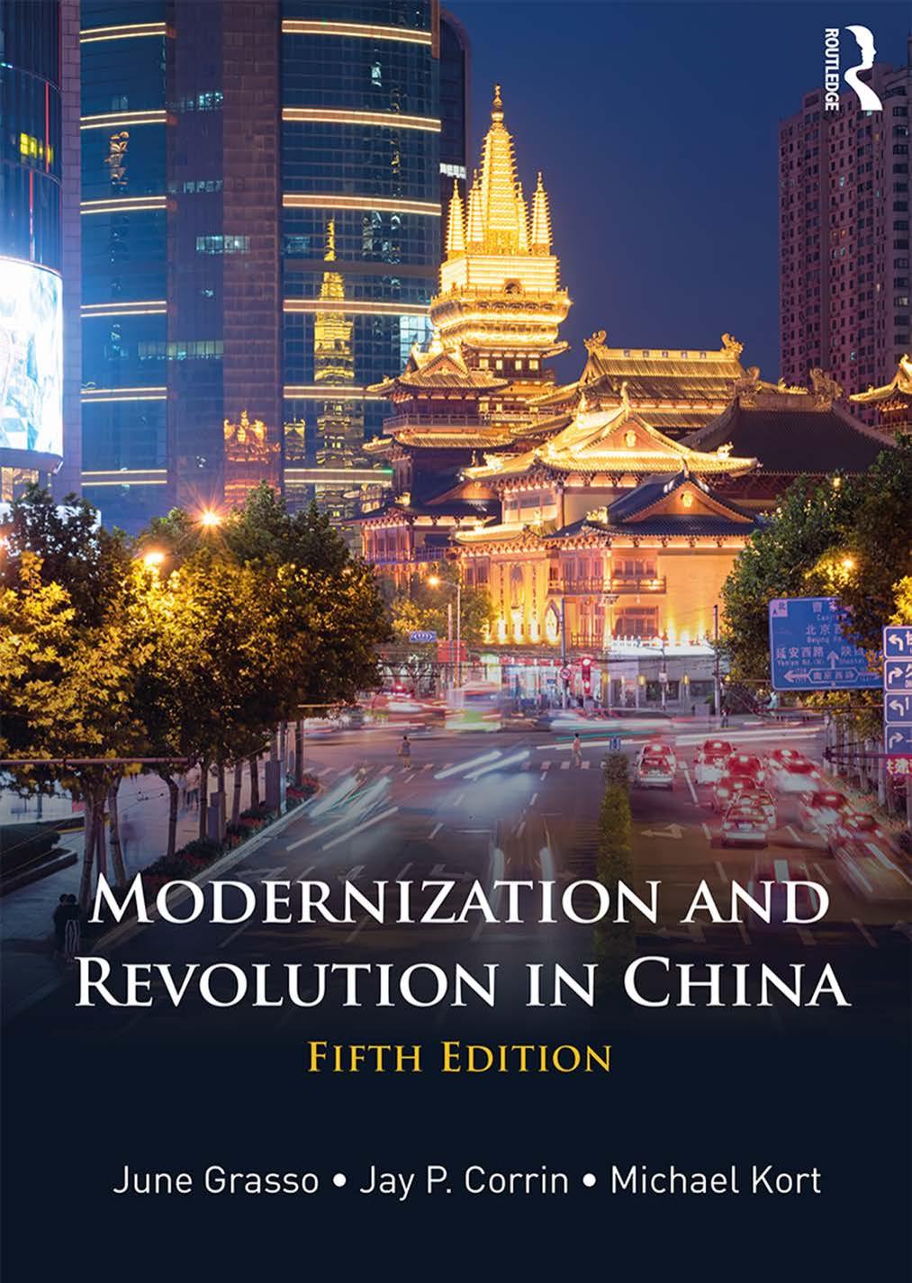 Modernization and Revolution in China by June Grasso Jay P. Corrin Michael Kort