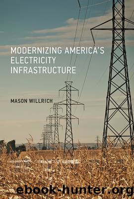 Modernizing America's Electricity Infrastructure by Mason Willrich