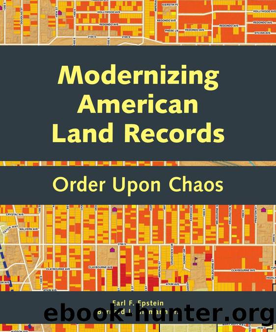 Modernizing American Land Records : Order upon Chaos by Earl F. Epstein; Bernard J. Niemann