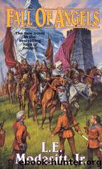 Modesitt, L.E - Saga of Recluce 06 - Fall of Angels by Modesitt L.E