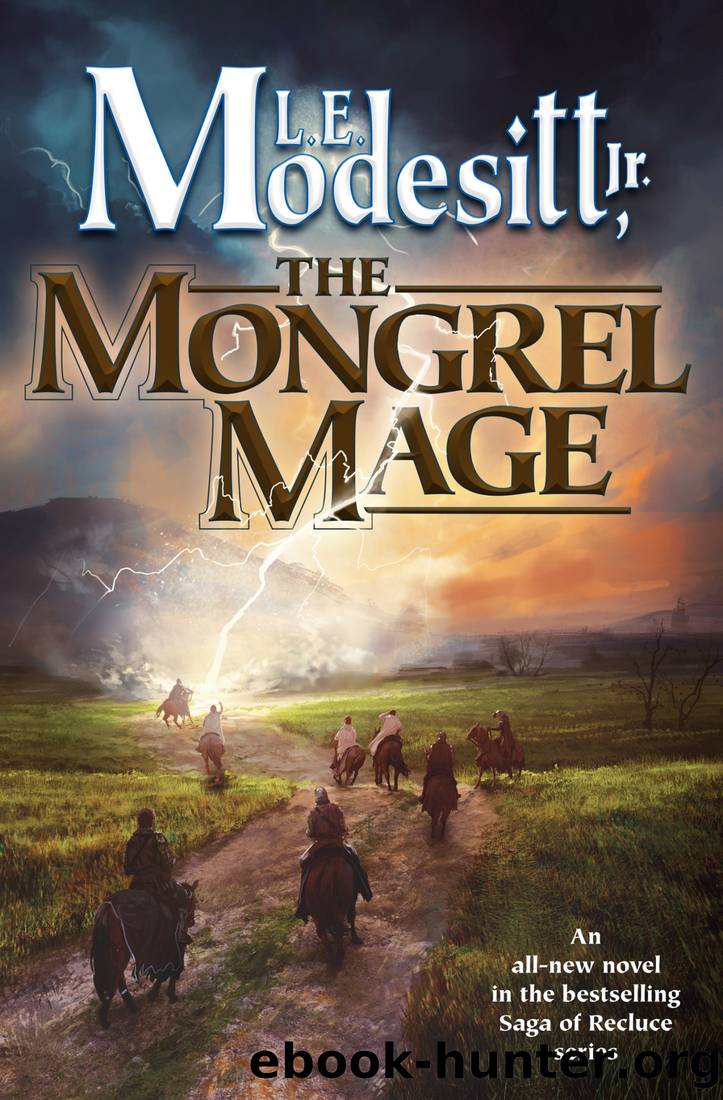 Modesitt, L.E - Saga of Recluce 19 - The Mongrel Mage by Modesitt L.E