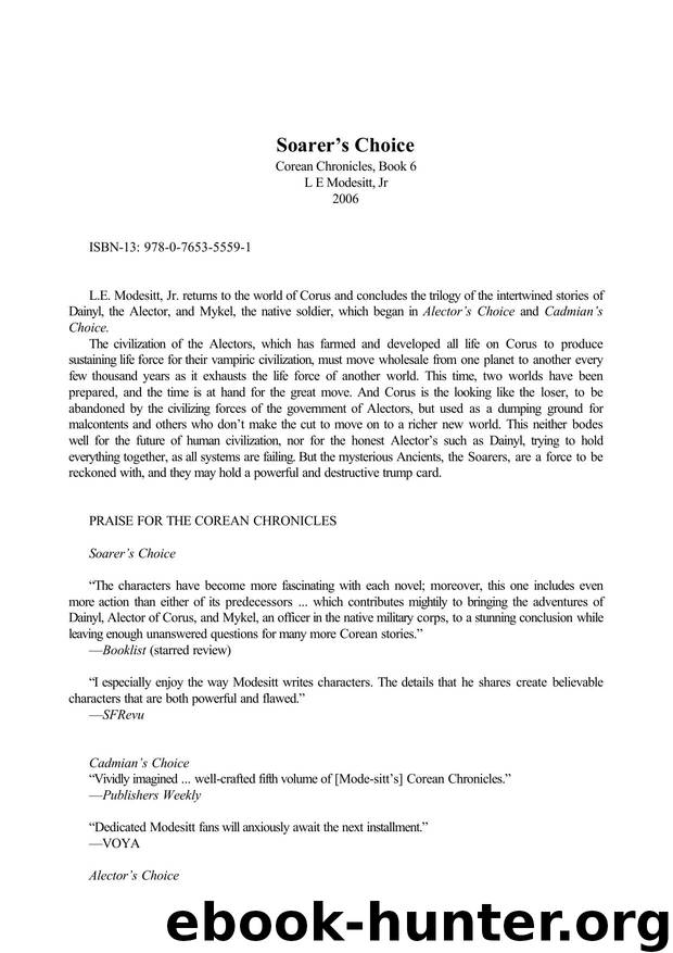 Modesitt, L.E. - Corean Chronicles 06 - Soarers Choice by Modesitt L.E