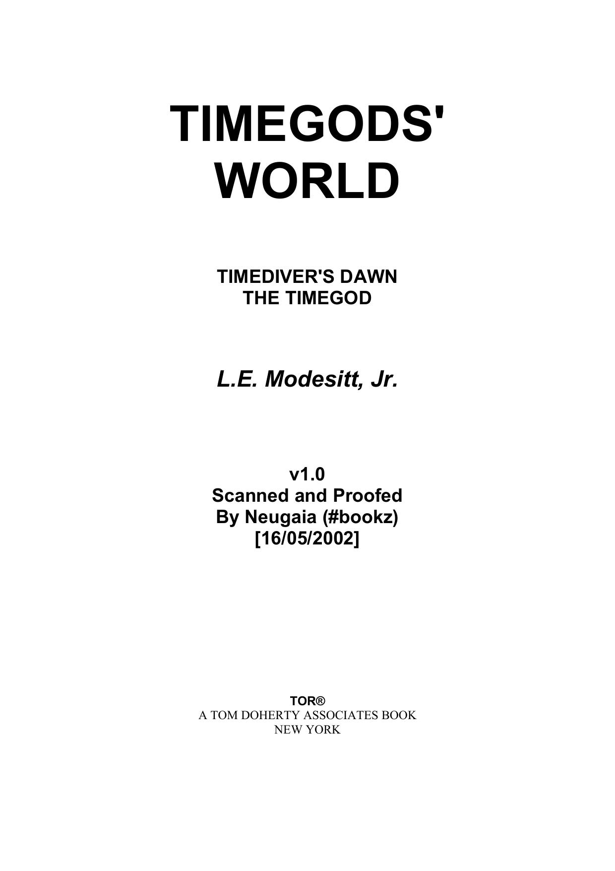 Modesitt, L.E. - Time God's World 03 - The Time God by Modesitt L.E
