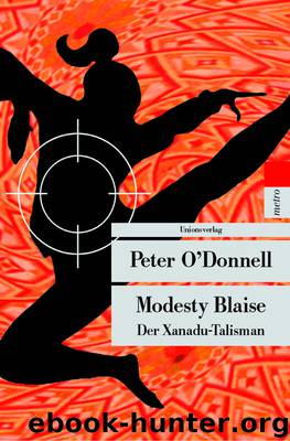 Modesty Blaise 10: Der Xanadu-Talisman by Peter O'Donnell
