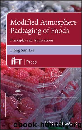 Modified Atmosphere Packaging of Foods by Dong Sun Lee