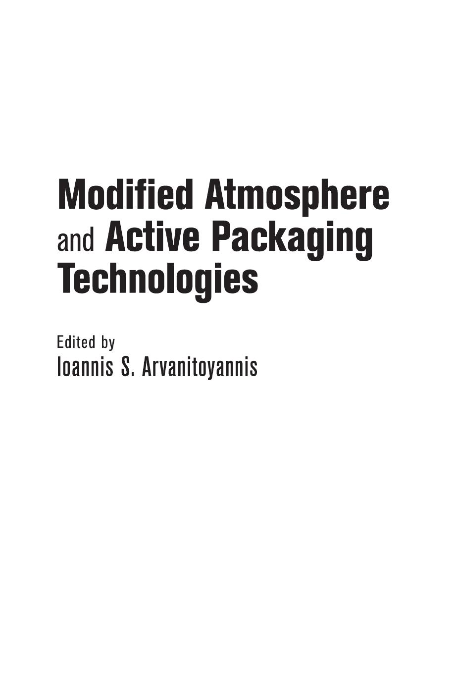 Modified Atmosphere and Active Packaging Technologies (repost) by Ioannis Arvanitoyannis