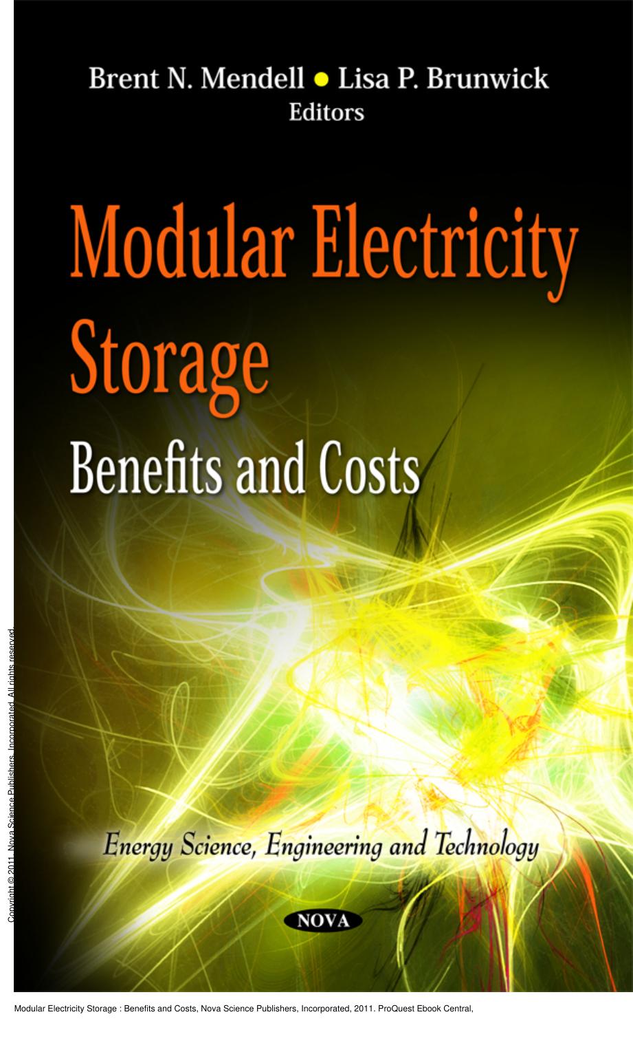 Modular Electricity Storage : Benefits and Costs by Brent N. Mendell; Lisa P. Brunwick