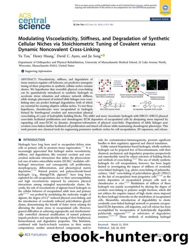 Modulating Viscoelasticity, Stiffness, and Degradation of Synthetic Cellular Niches via Stoichiometric Tuning of Covalent versus Dynamic Noncovalent Cross-Linking by Yu Tan & Henry Huang & David C. Ayers & Jie Song (ORCID: 0000-0001-7554-5564)