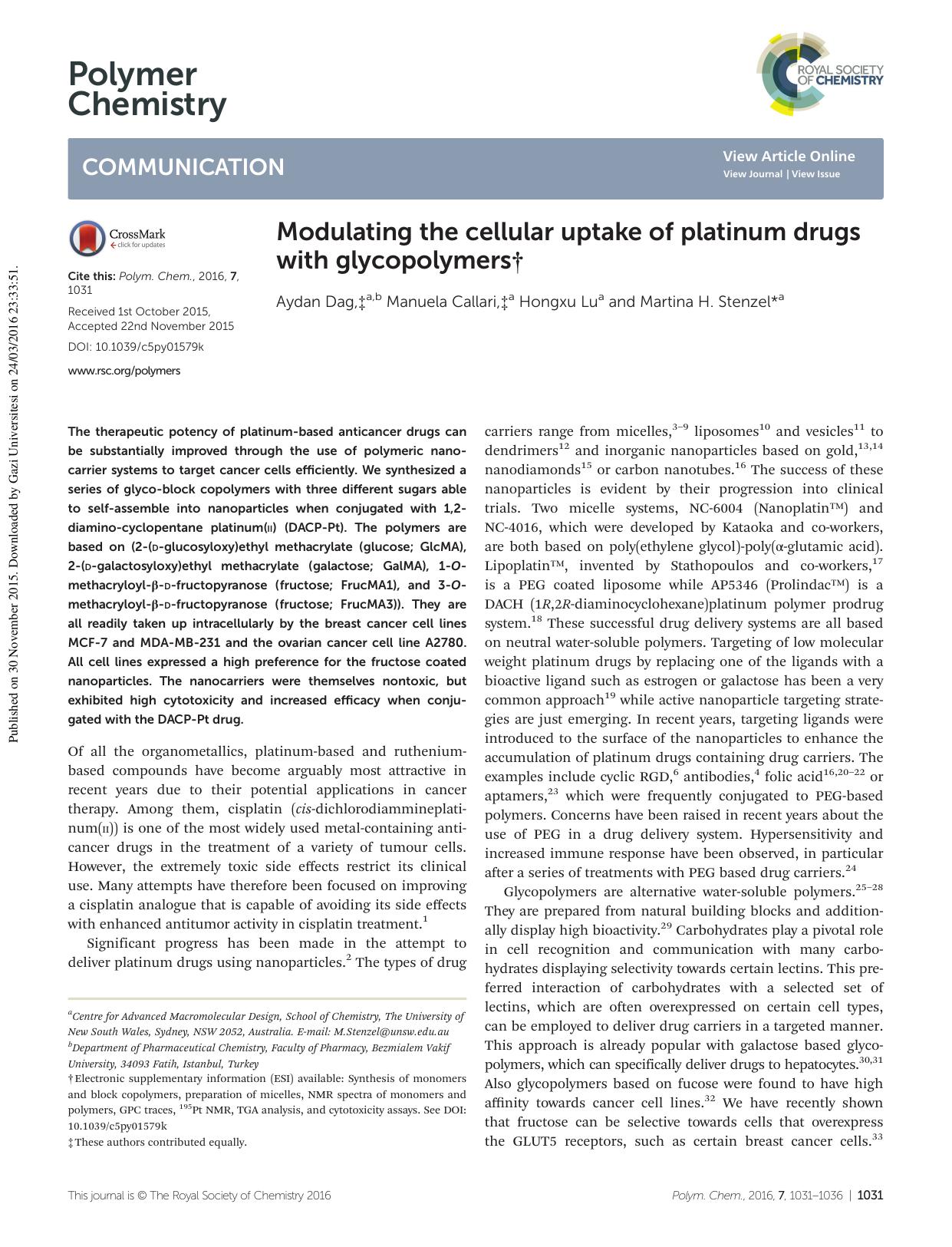 Modulating the cellular uptake of platinum drugs with glycopolymers by Aydan Dag Manuela Callari Hongxu Lu Martina H. Stenzel