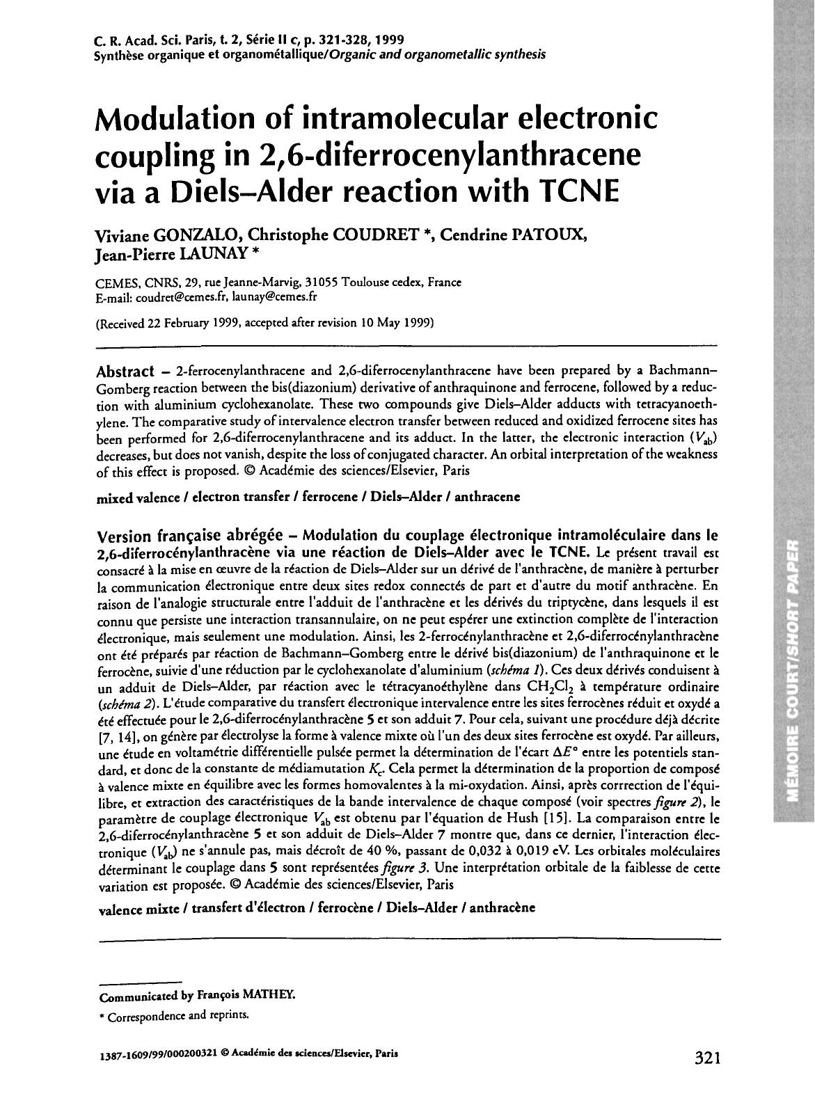Modulation of intramolecular electronic coupling in 2,6-diferrocenylanthracene via a DielsâAlder reaction with TCNE by Viviane Gonzalo; Christophe Coudret; Cendrine Patoux; Jean-Pierre Launay
